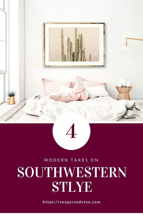 4 Modern Takes on Southwestern Style | Vesper & Vine